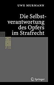 Die Selbstverantwortung des Opfers im Strafrecht(中古品)