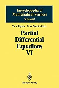 Partial Differential Equations VI: Elliptic and Parabolic Operators (Encyclopaedia of Mathematical Sciences%ｶﾝﾏ% 63)(中