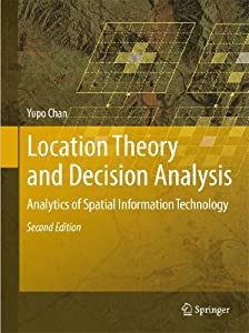 Location Theory and Decision Analysis: Analytics of Spatial Information Technology(中古品)