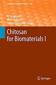 Chitosan for Biomaterials I (Advances in Polymer Science%ｶﾝﾏ% 243)(中古品)