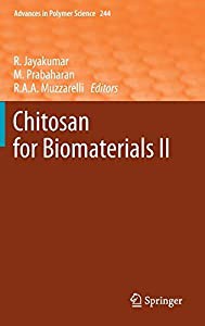 Chitosan for Biomaterials II (Advances in Polymer Science%ｶﾝﾏ% 244)(中古品)