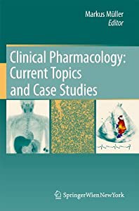 Clinical Pharmacology: Current Topics and Case Studies(中古品)