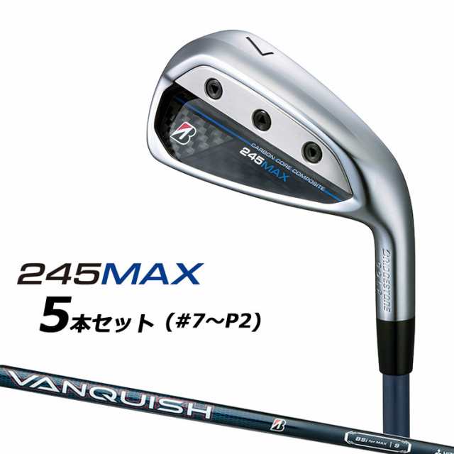 ブリヂストン ゴルフ 245MAX アイアン 5本セット (#7-9、P1、P2) 右用 VANQUISH BSi for MAX カーボンシャフト BRIDGESTONE GOLF 2024