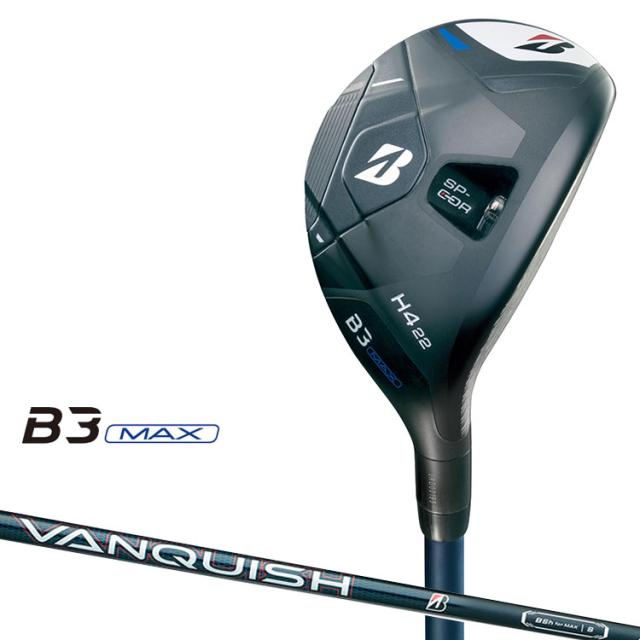 ブリヂストン ゴルフ B3 MAX ハイブリッド 右用 VANQUISH BSh for MAX カーボンシャフト 2024 HY ユーティリティ