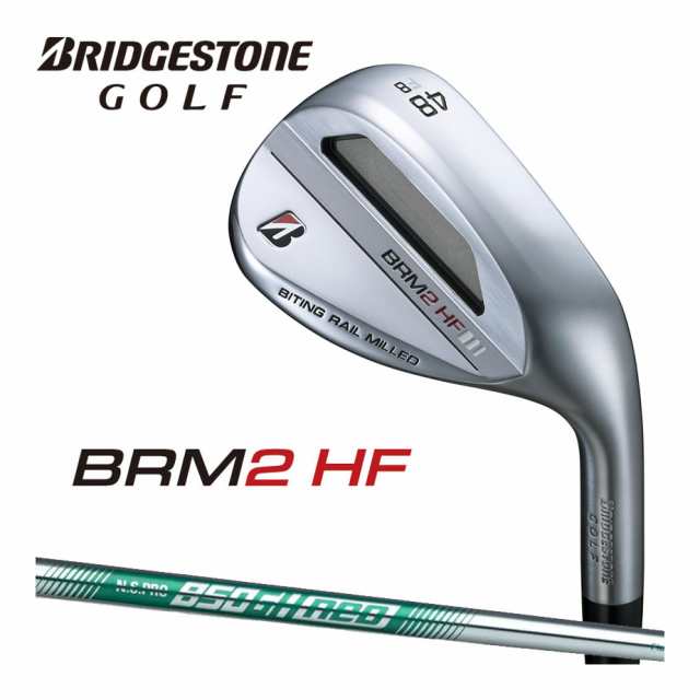 ブリヂストン ゴルフ BRM2 HF ウェッジ メンズ 右用 N.S.PRO 850GH neo スチールシャフト 2023年モデル  BRIDGESTONE GOLF｜au PAY マーケット