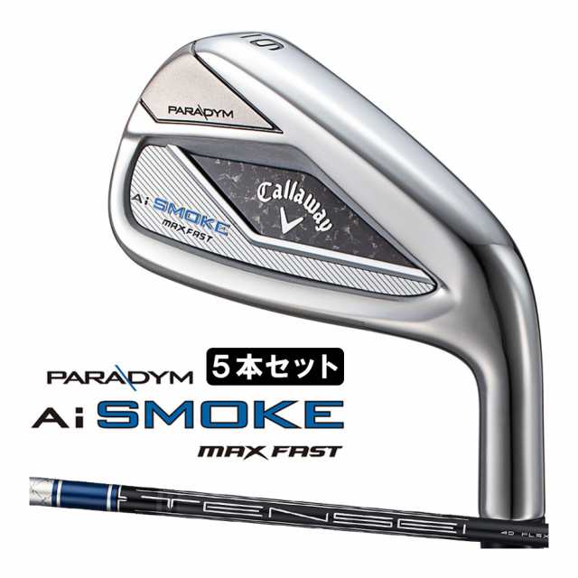 キャロウェイ PARADYM Ai SMOKE MAX FAST アイアン5本セット(#6-9、PW) メンズ 右用 TENSEI 40 for Callaway カーボンシャフト 日本正規