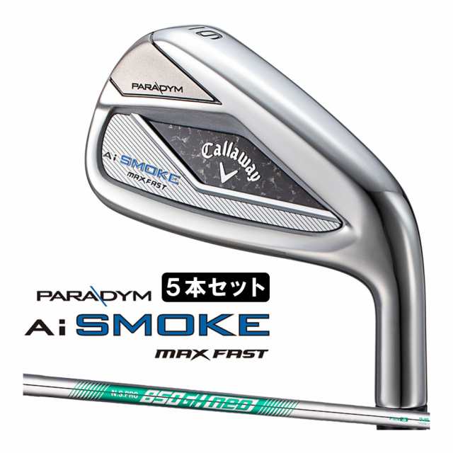 キャロウェイ PARADYM Ai SMOKE MAX FAST アイアン5本セット(#6-9、PW) メンズ 右用 N.S.PRO 850GH neo スチールシャフト 日本正規品 202