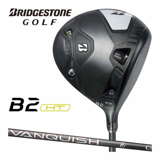 ブリヂストン ゴルフ B2HT ドライバー メンズ 右用 VANQUISH BS50 カーボンシャフト 2023年モデル BRIDGESTONE GOLF