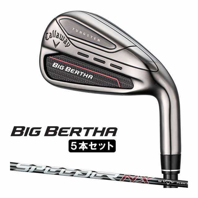 キャロウェイ 2023 BIG BERTHA ビッグバーサ アイアン 5本セット(#6-PW) メンズ 右用 SPEEDER NX for  Callaway シャフト ゴルフ 日本正規｜au PAY マーケット