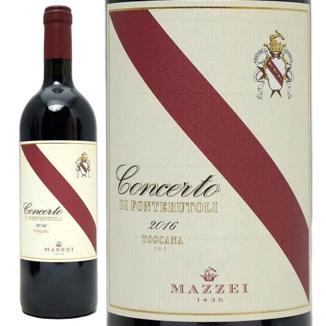 2016 コンチェルト 750ml マッツェイ フォンテルートリ トスカーナ IGTイタリア 赤ワイン コク辛口 ワイン^FCFTCT16^