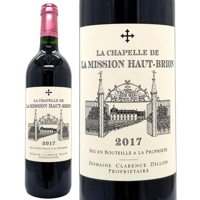 2017 ラ シャペル ド ラ ミッション オー ブリオン 750ml ペサック レオニャン ボルドー フランス 赤ワイン コク辛口 ワイン ^AIMB2117^