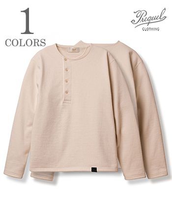 PREQUEL プリクエル 長袖|ヘンリーネック|スウェット『Henley Sweatshirt』【アメカジ・カレッジ】C1001