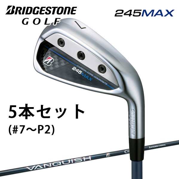 ブリヂストンゴルフ　245MAX アイアン5本セット(#7〜P2)　VANQUISH BSi for MAX シャフト(カーボン)　2024年モデル　BRIDGESTONE GOLF　