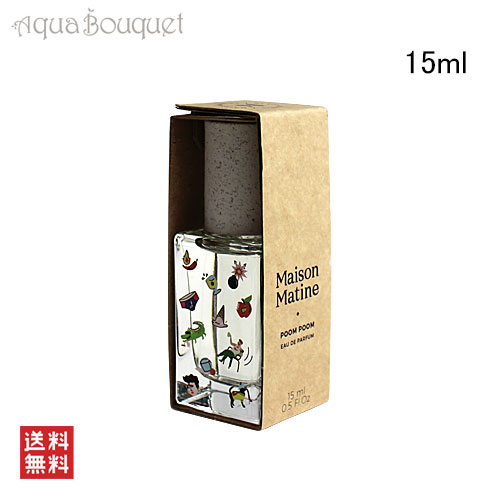 メゾン マティン プンプン あるがまま オードパルファム 15ml MAISON