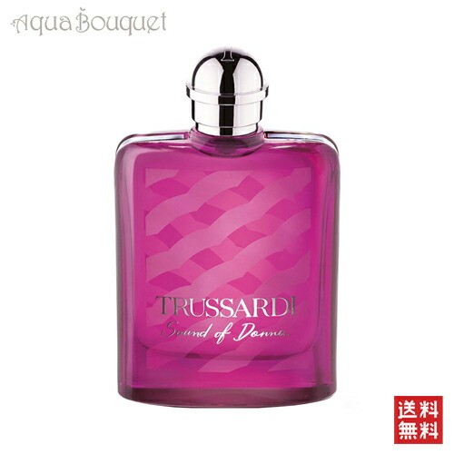 トラサルディ サウンド オフ ドンナ オードパルファム 100ml 香水 レディース TRUSSARDI SOUND OF DONNA EDP [3F-T5]
