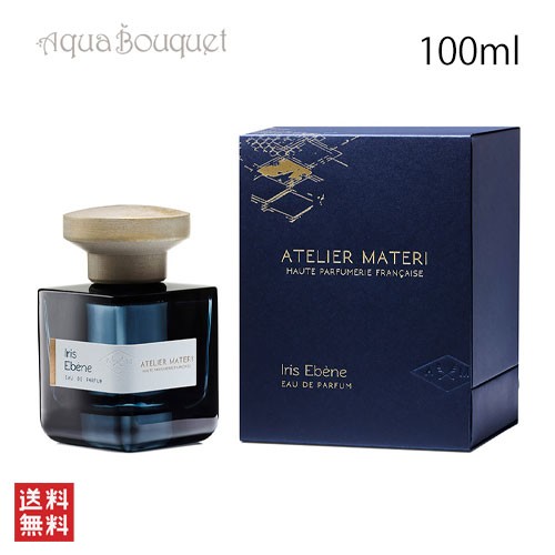 アトリエマテリ イリス エベーヌ オードパルファム 100ml ATELIER MATERI IRIS EBENE EDP