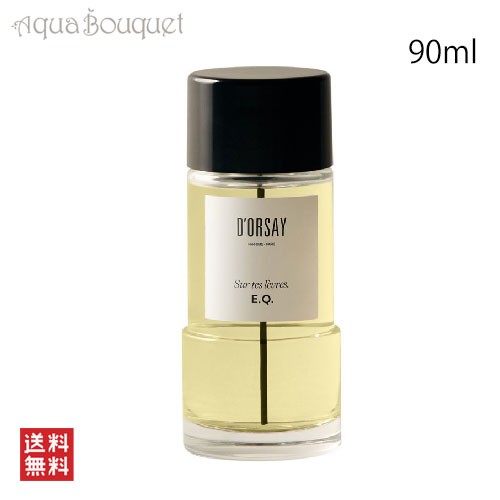 D'ORSAY ドルセー あなたの唇で E.Q. 90ml 香水 - yanbunh.com