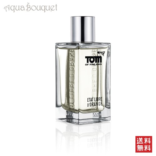 エタ リーブル ド オランジェ トム オフ フィンランド オードパルファム 100ml ETAT LIBRE D'ORANGE TOM OF FINLAND EDP