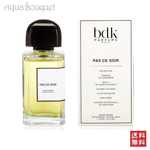 ビーディーケーパルファム パ ス ソワール オードパルファム 100ml BDK PARFUMS PAS CE SOIR EDP [0016][3F-B1]