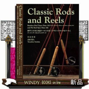 Ｃｌａｓｓｉｃ　Ｒｏｄｓ　ａｎｄ　Ｒｅｅｌｓ