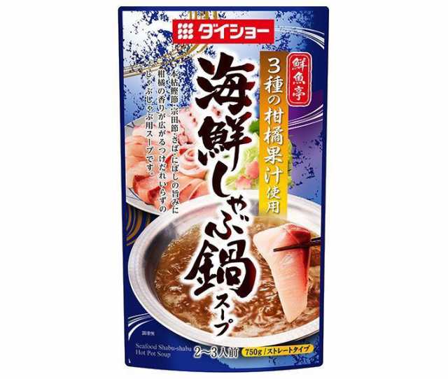 ダイショー 鮮魚亭 海鮮しゃぶ鍋スープ 750g×10袋入｜ 送料無料の通販はau PAY マーケット - のぞみマーケット