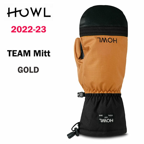 2023 HOWL ハウル 22-23 スノーボード SNOWBOARD ミット MITT TEAM