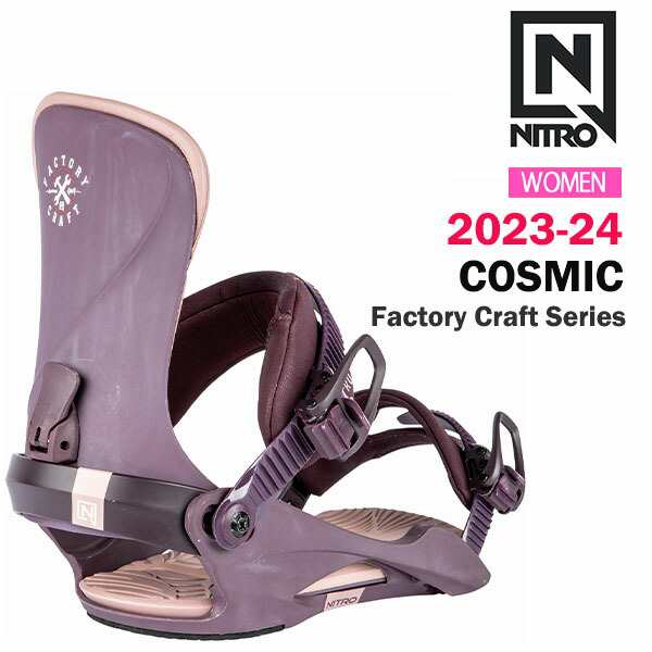 23-24 NITRO SNOWBOARD BINDING COSMIC Factory Craft Series 2024 ナイトロ スノーボードバインディング コスミック ファクトリー 正規