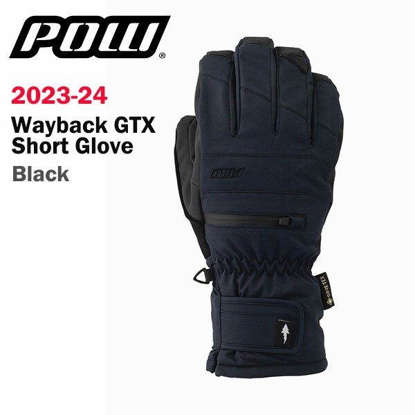 23-24 POW Wayback GTX Short Glove +WARM BLACK 2024 パウ ウェイバック GTX ショートグローブ +ウォーム 正規品　送料無料