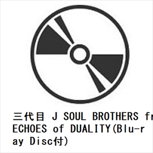 ECHOES of DUALITY JSB3 Blu-ray+CD ECHOES of DUALITY CD.Blu-ray