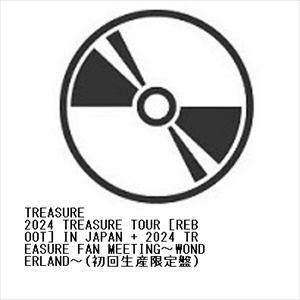 【BLU-R】TREASURE ／ 2024 TREASURE TOUR [REBOOT] IN JAPAN + 2024 TREASURE FAN MEETING〜WONDERLAND〜(初回生産限定盤)の通販は