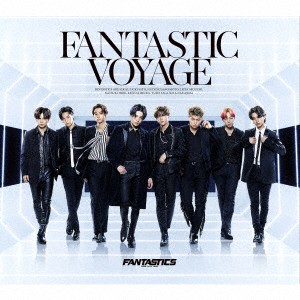 CD】FANTASTICS from EXILE TRIBE ／ FANTASTIC VOYAGE(2DVD付