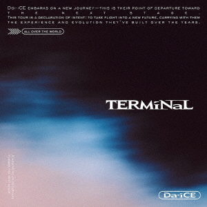 発売日翌日以降お届け】【CD】Da-iCE ／ TERMiNaL(2Blu-ray Disc付) Da-iCE