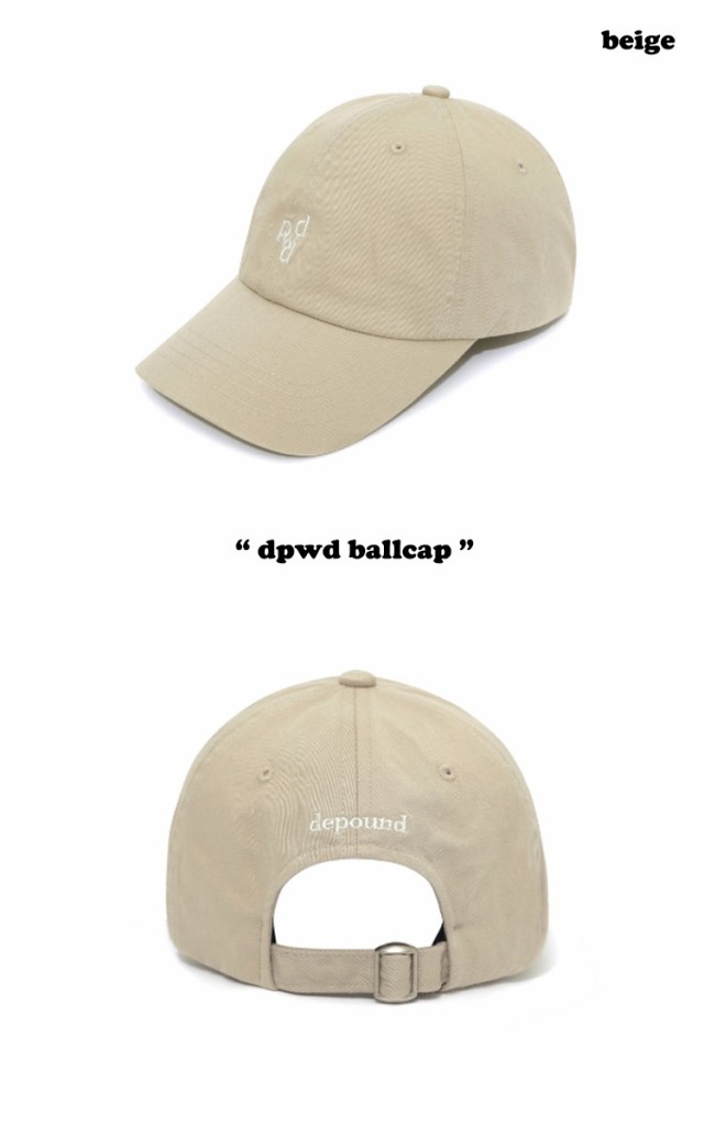 デパウンド キャップ depound dpwd ballcap DPWD ボールキャップ beige