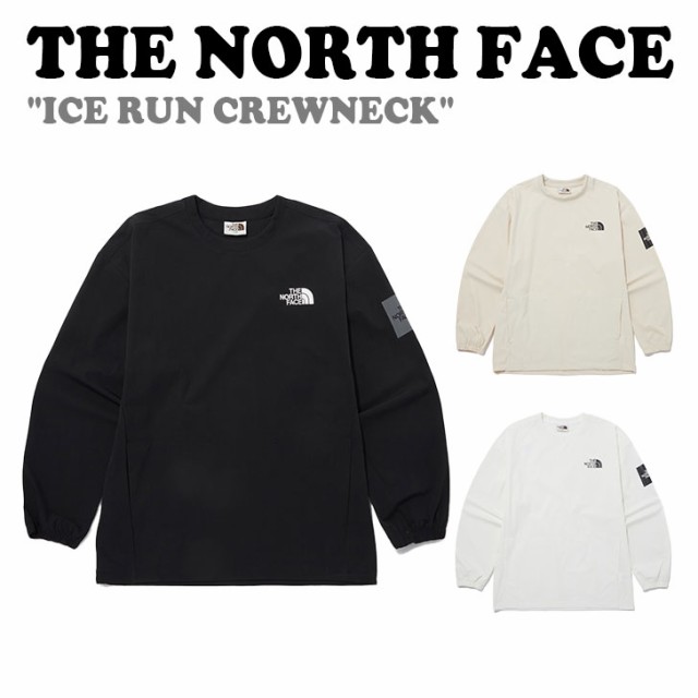 ノースフェイス トレーナー THE NORTH FACE ICE RUN CREWNECK アイス