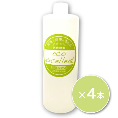 エコ エクセレント 入浴用 500ml×4本 ［富山環境興研］ 沖縄配送不可