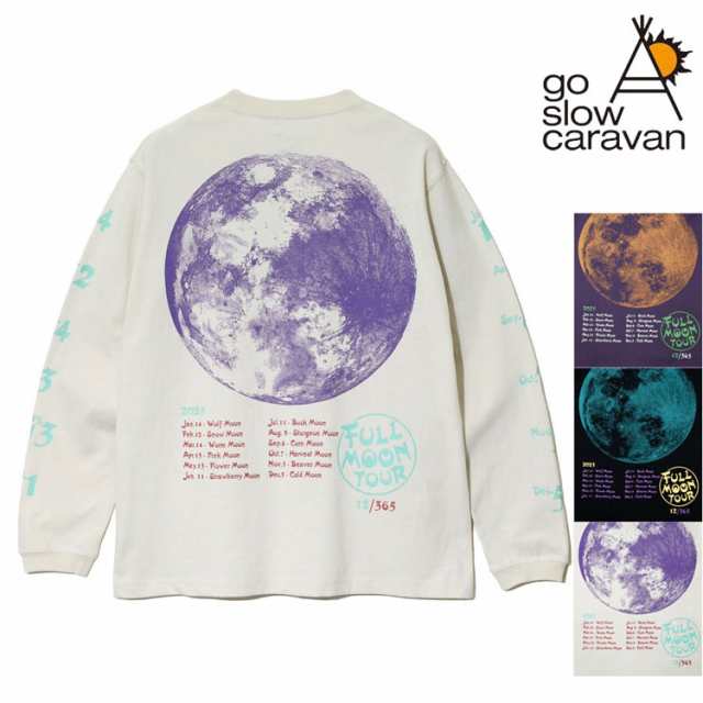 ゴースローキャラバン FULL MOON TOUR 長袖Tシャツ 満月 バックプリント 長袖 Tシャツ go slow caravan USAコットン 両袖 プリント トップス アウトドア イベント 341904の通販は