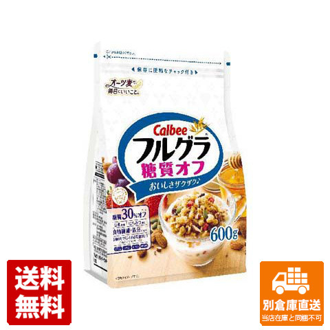 カルビー フルグラ 糖質オフ 600g x 6 【送料無料 同梱不可 別倉庫直送】の通販は 6,620円