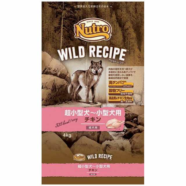 ニュートロ ワイルドレシピ 超小型犬〜小型犬 成犬用 チキン 4kg nutro WILD RECIPE 犬 ドライフード