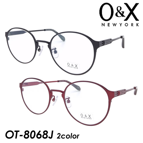 O&X NEW YORK オーアンドエックス メガネ OT-8068J col.01/02 51mm 日本製 鯖江 チタン TITANIUM ボストン 2color