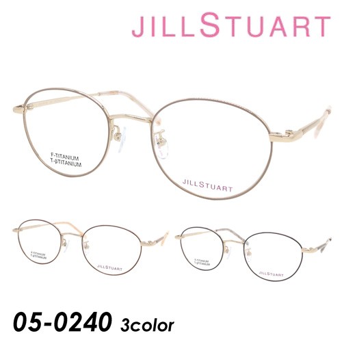 JILL STUART ジルスチュアート メガネ 05-0240 C01/C02/C03 48mm