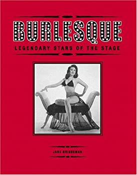 Burlesque: Legendary Stars of the Stage(未使用 未開封の中古品)の通販は