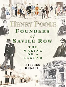 Henry Poole: Founders of Savile Row: the Making of a Legend(未使用 未開封の中古品)