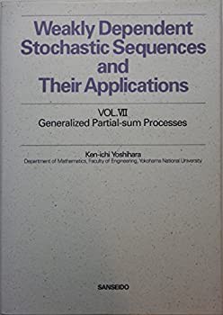 Vol.VII Generalized partial-sum processes (Weakly Dependent Stochastic(未使用 未開封の中古品)