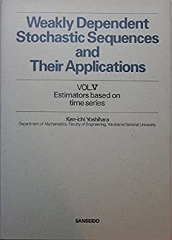 Vol.V Estimators based on time series (Weakly Dependent Stochastic Seq(未使用 未開封の中古品)