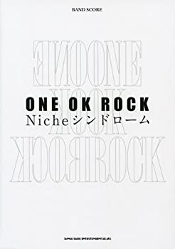 バンド・スコア ONE OK ROCK「Nicheシンドローム」(未使用 未開封の中古品)の通販は