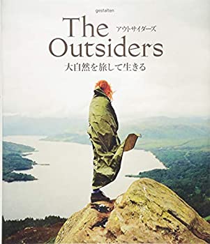 アウトサイダーズ 大自然を旅して生きる(中古品)の通販は 5,244円