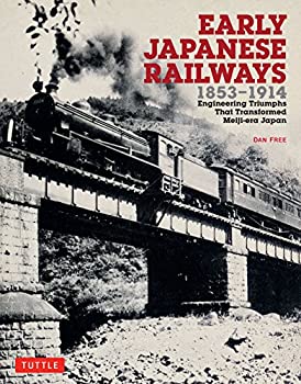 Early Japanese Railways 1853-1914 PB(未使用 未開封の中古品)の通販は