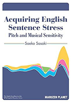 Acquiring English Sentence Stress:Pitch and Musical Sensitivity(未使用 未開封の中古品)の通販は