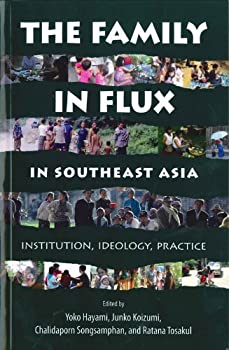 The Family in Flux in Southeast Asia: Instruction%ｶﾝﾏ% Ideology%ｶﾝﾏ% P(中古品)の通販は 15,440円
