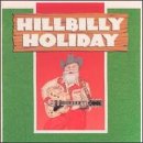 Hillbilly Holiday(未使用 未開封の中古品)の通販は 9,083円